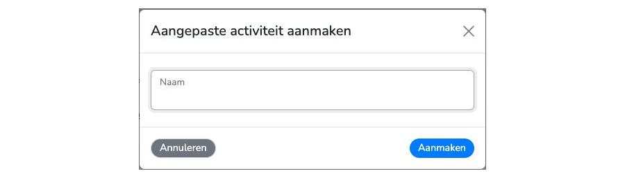 Het venster Aangepaste activiteit aanmaken met het naamveld en de knop Aanmaken.